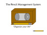 Pencil Management System